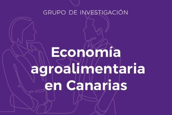 Grupo de Investigación Economía agroalimentaria en Canarias