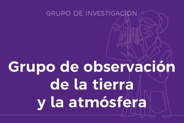 Grupo de Investigación Grupo de observación de la tierra y la atmósfera