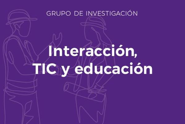 Grupo de Investigación Interacción, TIC y educación